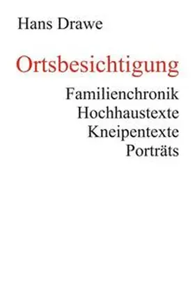 Drawe |  Ortsbesichtigung | Buch |  Sack Fachmedien