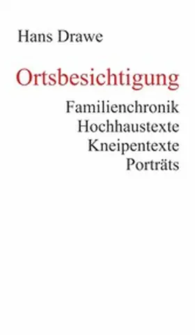 Drawe |  Ortsbesichtigung | eBook | Sack Fachmedien