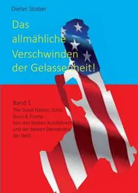 Stober, Dr. |  Das allmähliche Verschwinden der Gelassenheit! | Buch |  Sack Fachmedien