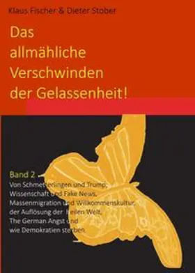 Stober, Dr. / Fischer, Prof. Dr. |  Das allmähliche Verschwinden der Gelassenheit! | Buch |  Sack Fachmedien