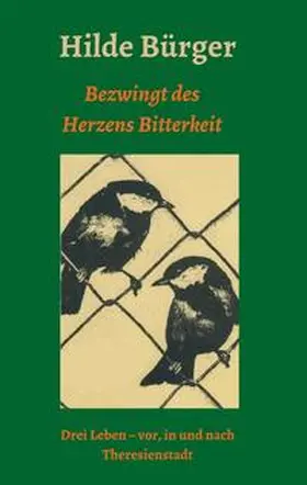 Bürger / Imhof |  Bezwingt des Herzens Bitterkeit | Buch |  Sack Fachmedien