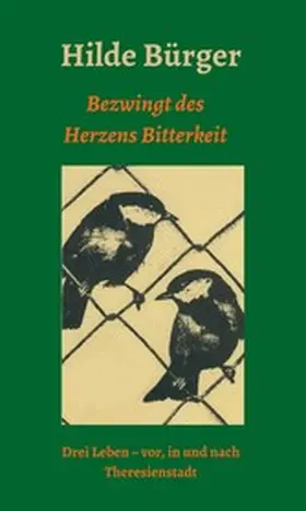 Bürger / Imhof |  Bezwingt des Herzens Bitterkeit | eBook | Sack Fachmedien