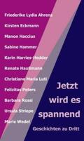 Haußmann (Hg) / Wedel / Ahrens |  Jetzt wird es spannend | Buch |  Sack Fachmedien