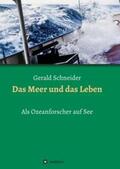 Schneider |  Das Meer und das Leben | Buch |  Sack Fachmedien