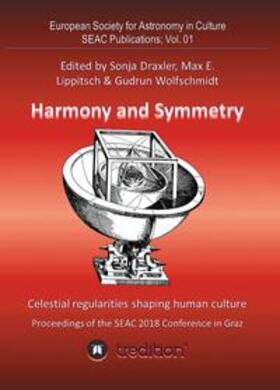 Wolfschmidt |  Harmony and Symmetry. Celestial regularities shaping human culture. | Buch |  Sack Fachmedien