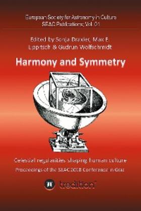 Wolfschmidt |  Harmony and Symmetry. Celestial regularities shaping human culture. | eBook | Sack Fachmedien