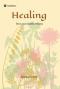 Herz |  Healing - How our health returns | Buch |  Sack Fachmedien