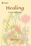 Herz |  Healing - How our health returns | eBook | Sack Fachmedien