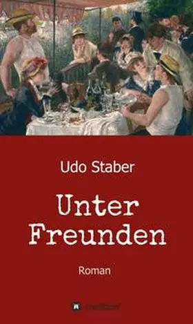 Staber |  Unter Freunden | Buch |  Sack Fachmedien