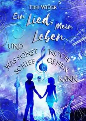 Wider |  Ein Lied, mein Leben und was sonst noch schiefgehen kann | Buch |  Sack Fachmedien