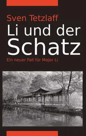 Tetzlaff |  Li und der Schatz | Buch |  Sack Fachmedien