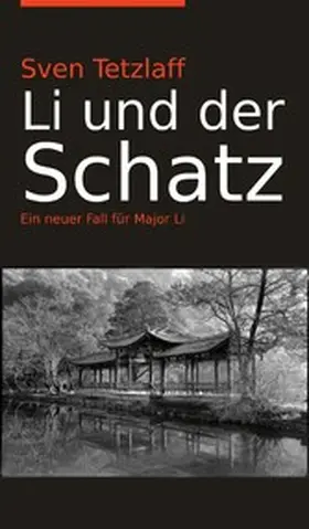 Tetzlaff |  Li und der Schatz | eBook | Sack Fachmedien