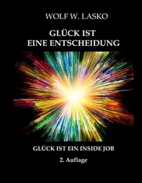 Lasko |  EXZESSION - GLÜCK IST EINE ENTSCHEIDUNG | Buch |  Sack Fachmedien