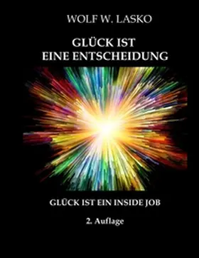 Lasko |  EXZESSION - GLÜCK IST EINE ENTSCHEIDUNG | Buch |  Sack Fachmedien