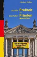 Schulz |  Wirkliche Freiheit und dauerhaften Frieden gewinnen | eBook | Sack Fachmedien