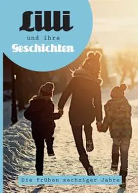 Schäfer |  Lilli und ihre Geschichten | Buch |  Sack Fachmedien
