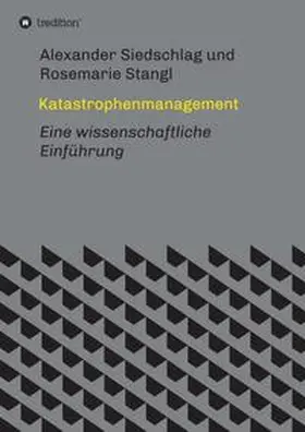 Stangl / Siedschlag |  Katastrophenmanagement | Buch |  Sack Fachmedien