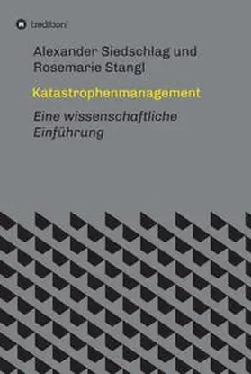 Stangl / Siedschlag |  Katastrophenmanagement | Buch |  Sack Fachmedien