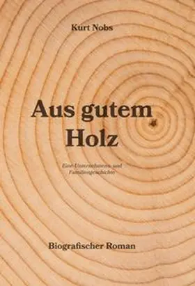 Nobs |  Aus gutem Holz | Buch |  Sack Fachmedien