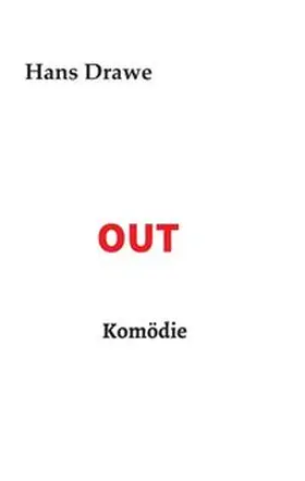 Drawe |  OUT, Komödie | Buch |  Sack Fachmedien