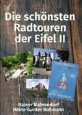 Boßmann / Nahrendorf |  Die schönsten Radtouren der Eifel II | Buch |  Sack Fachmedien