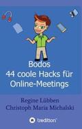 Michalski / Lübben |  Bodos 44 Hacks für Online-Meetings | Buch |  Sack Fachmedien