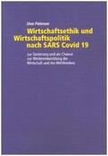 Petersen |  Wirtschaftsethik und Wirtschaftspolitik nach SARS Covid 19 | Buch |  Sack Fachmedien