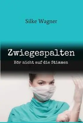 Wagner |  Zwiegespalten | Buch |  Sack Fachmedien