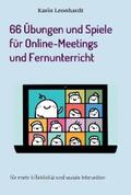 Leonhardt |  66 Übungen und Spiele für Online-Meetings und Fernunterricht | eBook | Sack Fachmedien