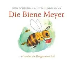 Sundermann / Scherthan |  Die Biene Meyer | Buch |  Sack Fachmedien