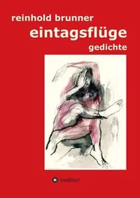 Brunner |  eintagsflüge | Buch |  Sack Fachmedien
