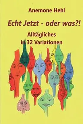 Hehl |  Echt Jetzt - oder was?! | Buch |  Sack Fachmedien