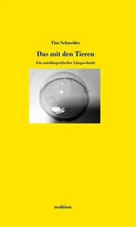 Schneider |  Das mit den Tieren | Buch |  Sack Fachmedien