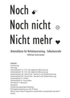 Schneider | Noch-Noch nicht-Nicht mehr | Buch | 978-3-347-21825-3 | sack.de
