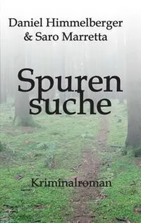 Himmelberger / Marretta / Himmelberger & Saro Marretta |  Spurensuche | Buch |  Sack Fachmedien