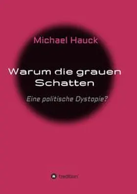 Hauck |  Warum die grauen Schatten | Buch |  Sack Fachmedien