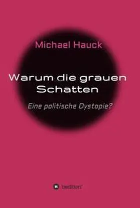 Hauck |  Warum die grauen Schatten | Buch |  Sack Fachmedien