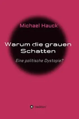Hauck |  Warum die grauen Schatten | eBook | Sack Fachmedien