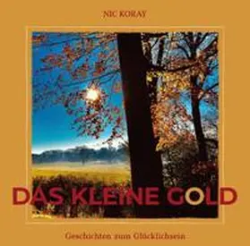 Koray | Das kleine Gold | Buch | 978-3-347-22402-5 | www.sack.de