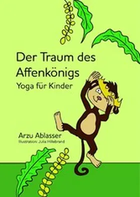 Ablasser |  Der Traum des Affenkönigs | eBook | Sack Fachmedien