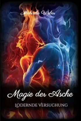 Weber |  Magie der Asche | eBook | Sack Fachmedien