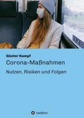 Kampf | Corona-Maßnahmen - Nutzen, Risiken und Folgen | Buch | 978-3-347-24818-2 | sack.de