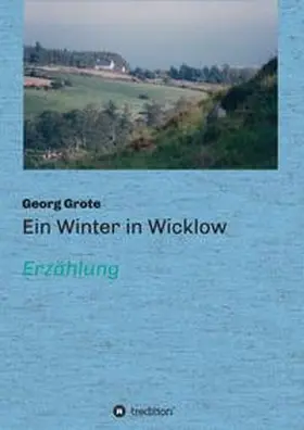 Grote |  Ein Winter in Wicklow | Buch |  Sack Fachmedien