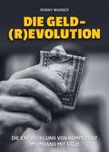 Wagner |  Geld(R)evolution | Buch |  Sack Fachmedien