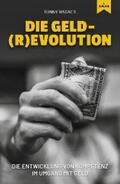 Wagner |  Geld(R)evolution | eBook | Sack Fachmedien