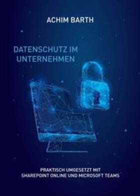 Barth | Datenschutz im Unternehmen | Buch | sack.de