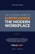 Lossen / Schwan |  The Ultimate Guide To Supercharge The Modern Workplace | eBook | Sack Fachmedien
