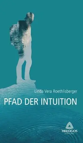 Roethlisberger |  2 Der Pfad der Intuition | eBook | Sack Fachmedien