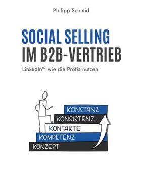 Schmid | Social Selling im B2B-Vertrieb | Buch | 978-3-347-27001-5 | sack.de