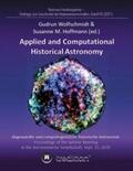 M. Hoffmann / Wolfschmidt |  Applied and Computational Historical Astronomy. Angewandte und computergestützte historische Astronomie. | Buch |  Sack Fachmedien